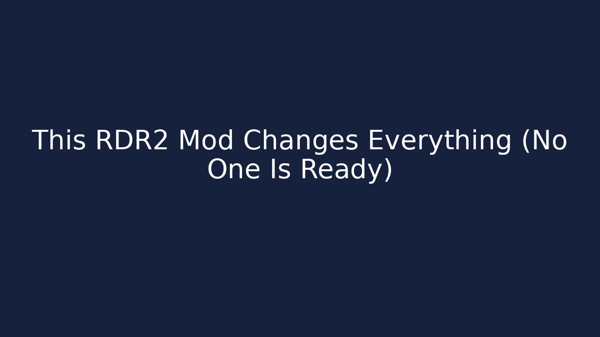 This RDR2 Mod Changes Everything (No One Is Ready)
