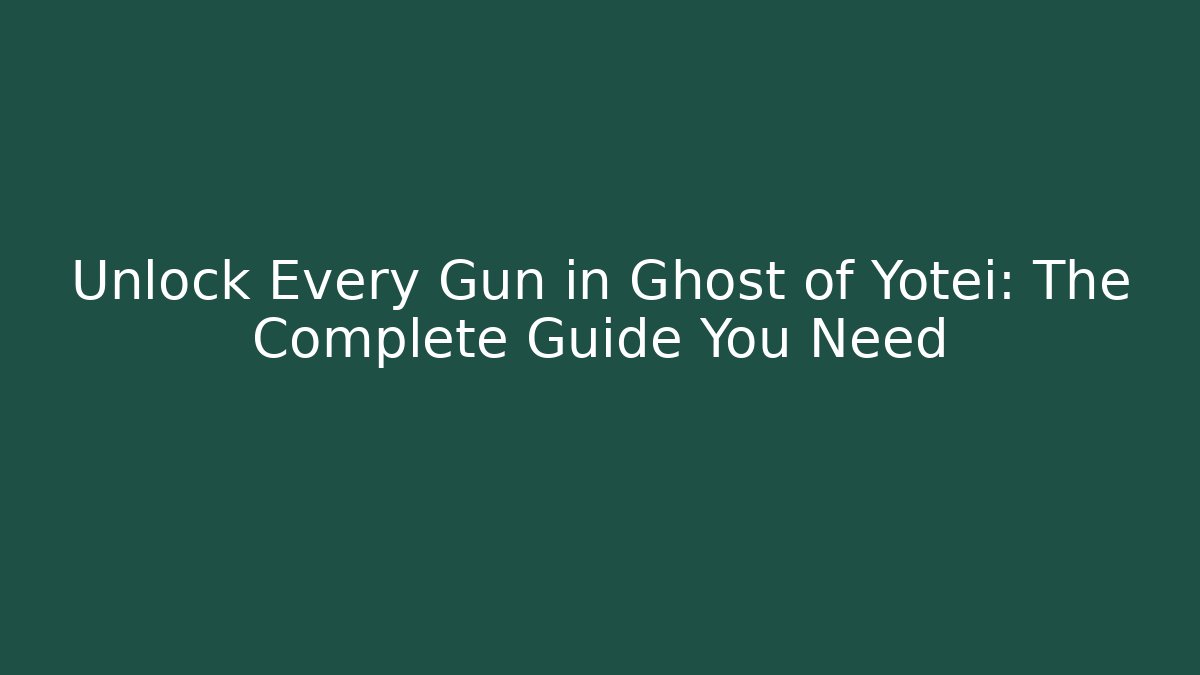 Unlock Every Gun in Ghost of Yotei: The Complete Guide You Need
