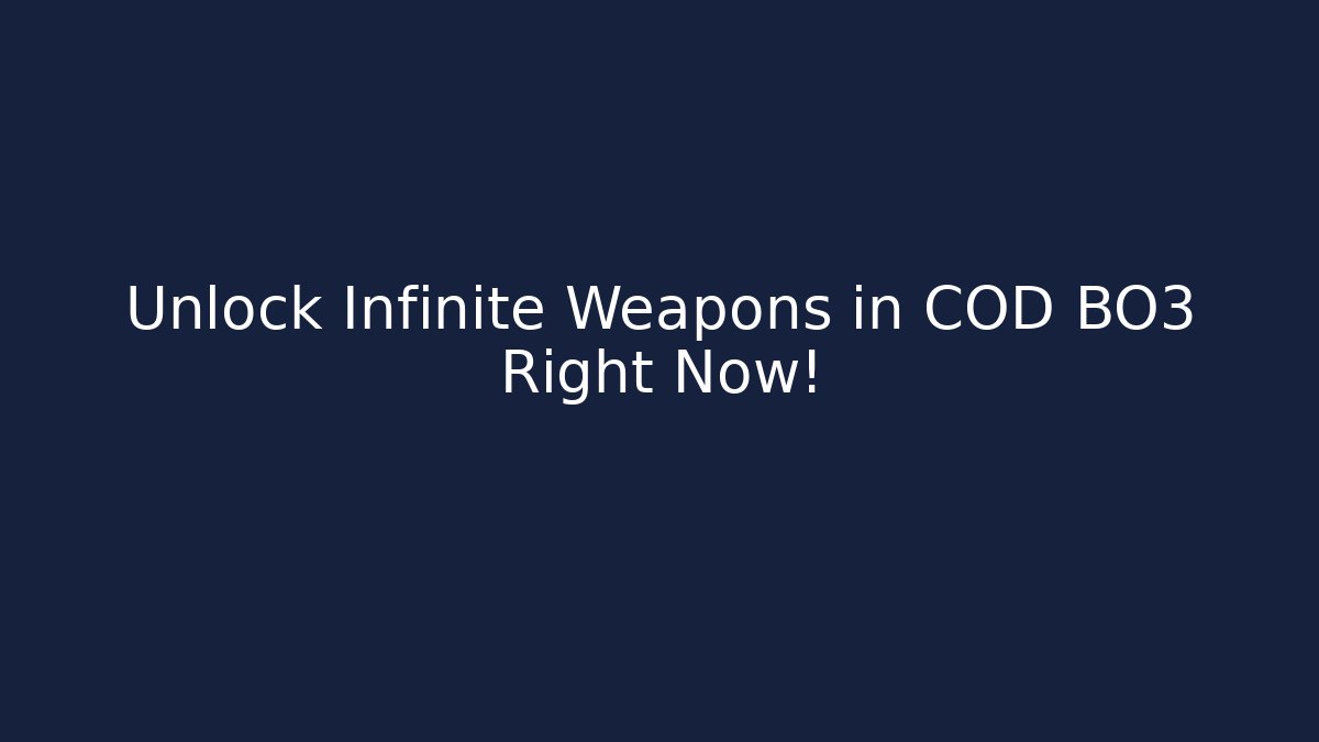 Unlock Infinite Weapons in COD BO3 Right Now! - Smart Esu