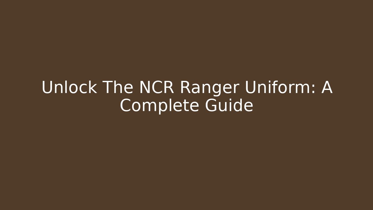 Unlock The NCR Ranger Uniform: A Complete Guide