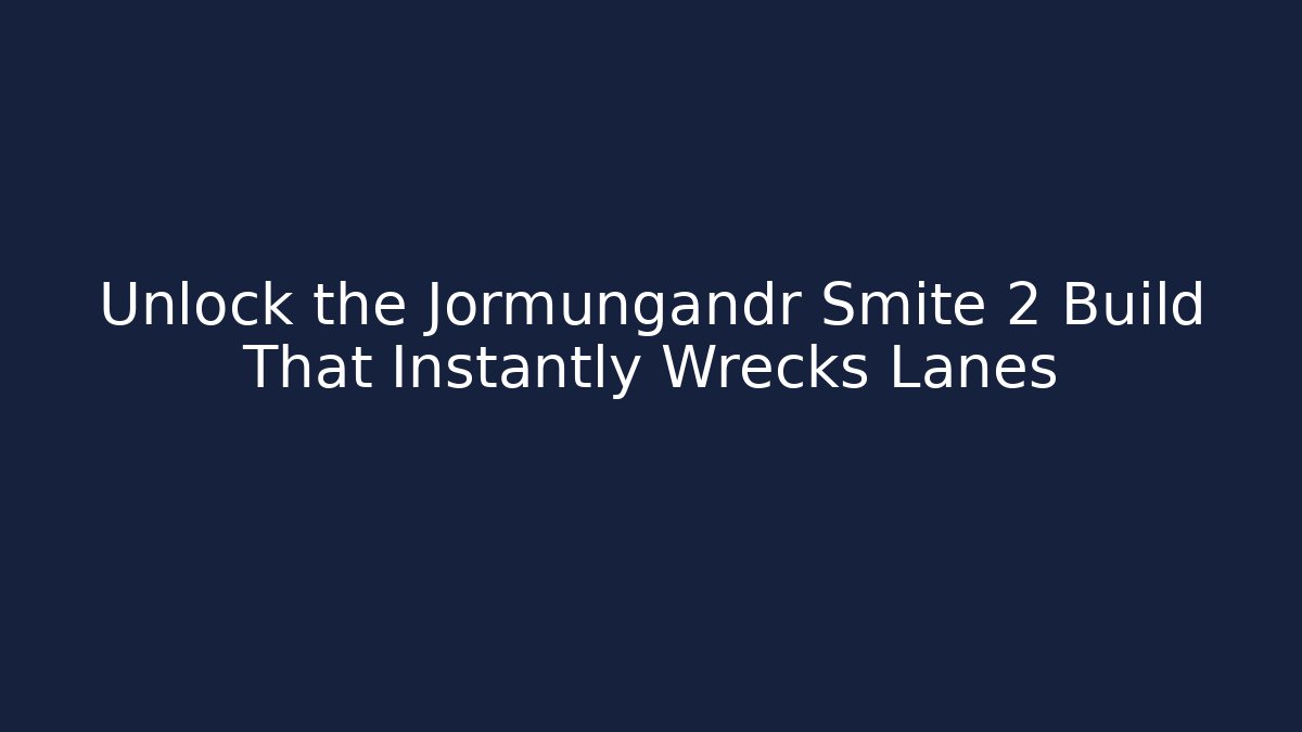 Unlock the Jormungandr Smite 2 Build That Instantly Wrecks Lanes