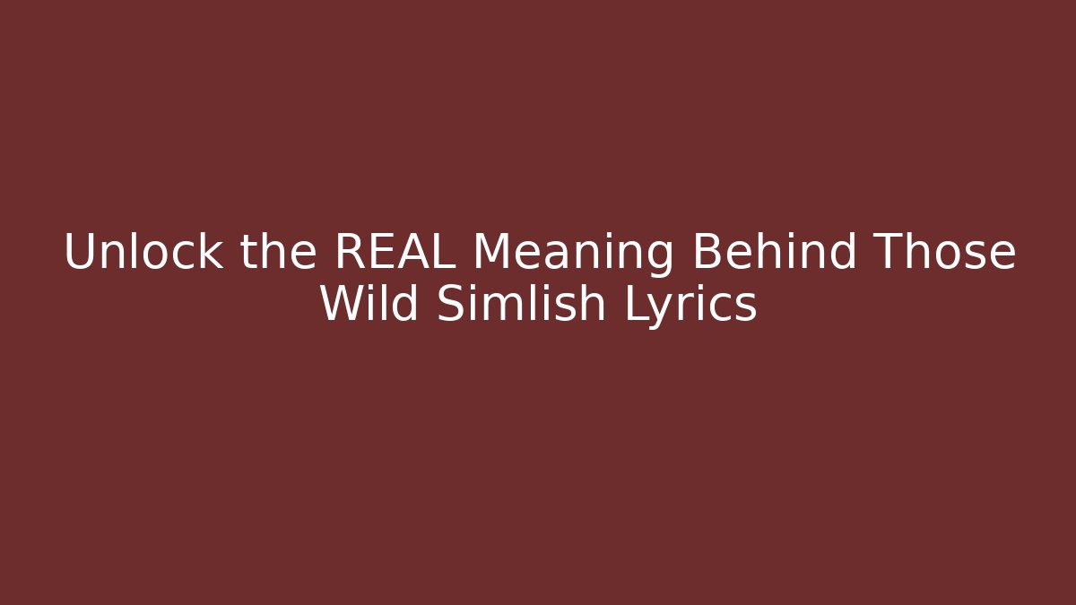Unlock the REAL Meaning Behind Those Wild Simlish Lyrics - Smart Esu