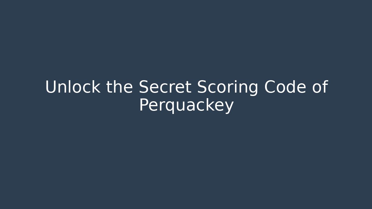 Unlock the Secret Scoring Code of Perquackey - Smart Esu