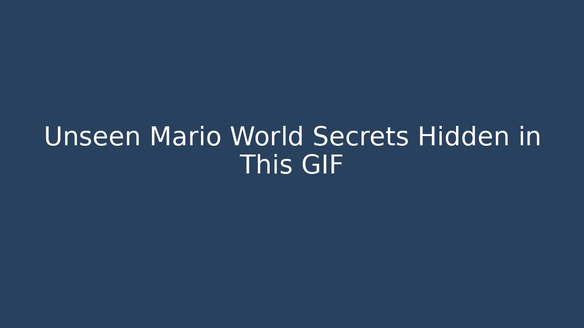 Unseen Mario World Secrets Hidden in This GIF