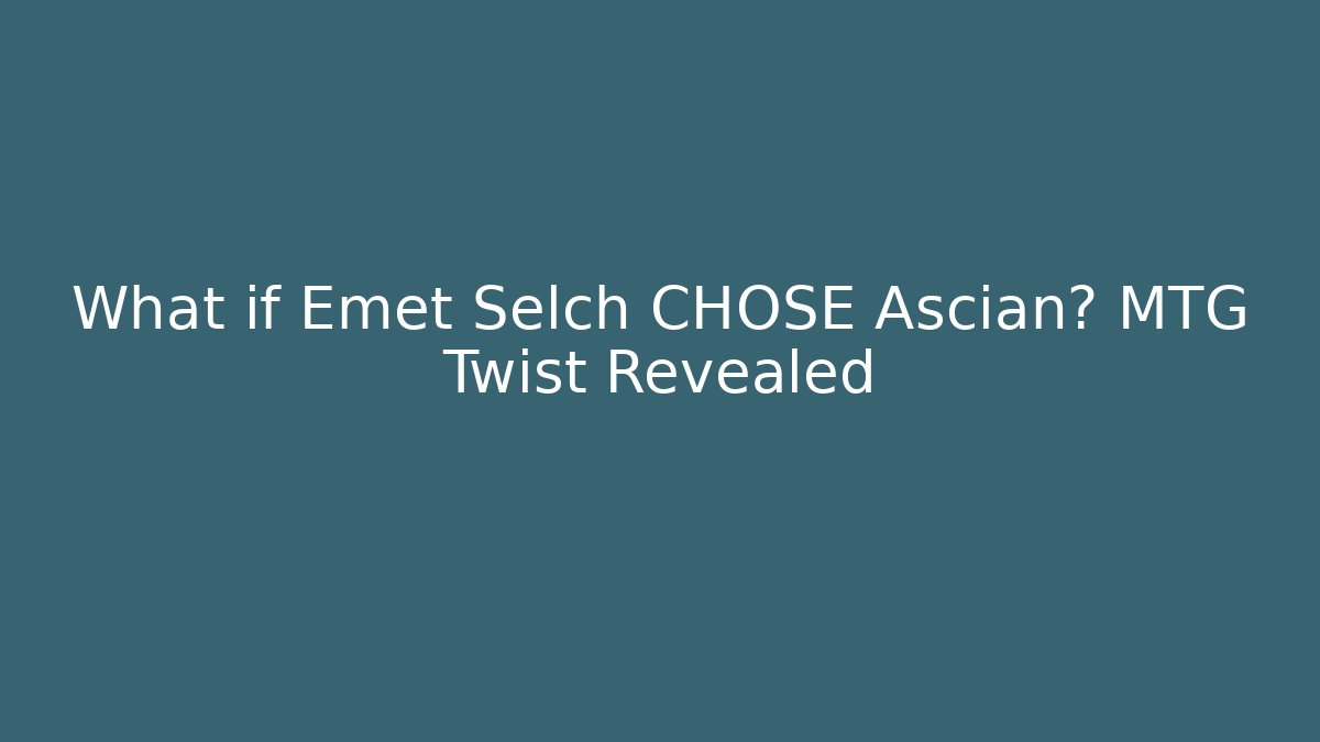 What if Emet Selch CHOSE Ascian? MTG Twist Revealed