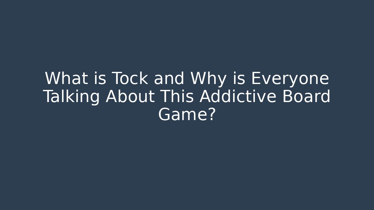 What is Tock and Why is Everyone Talking About This Addictive Board Game?