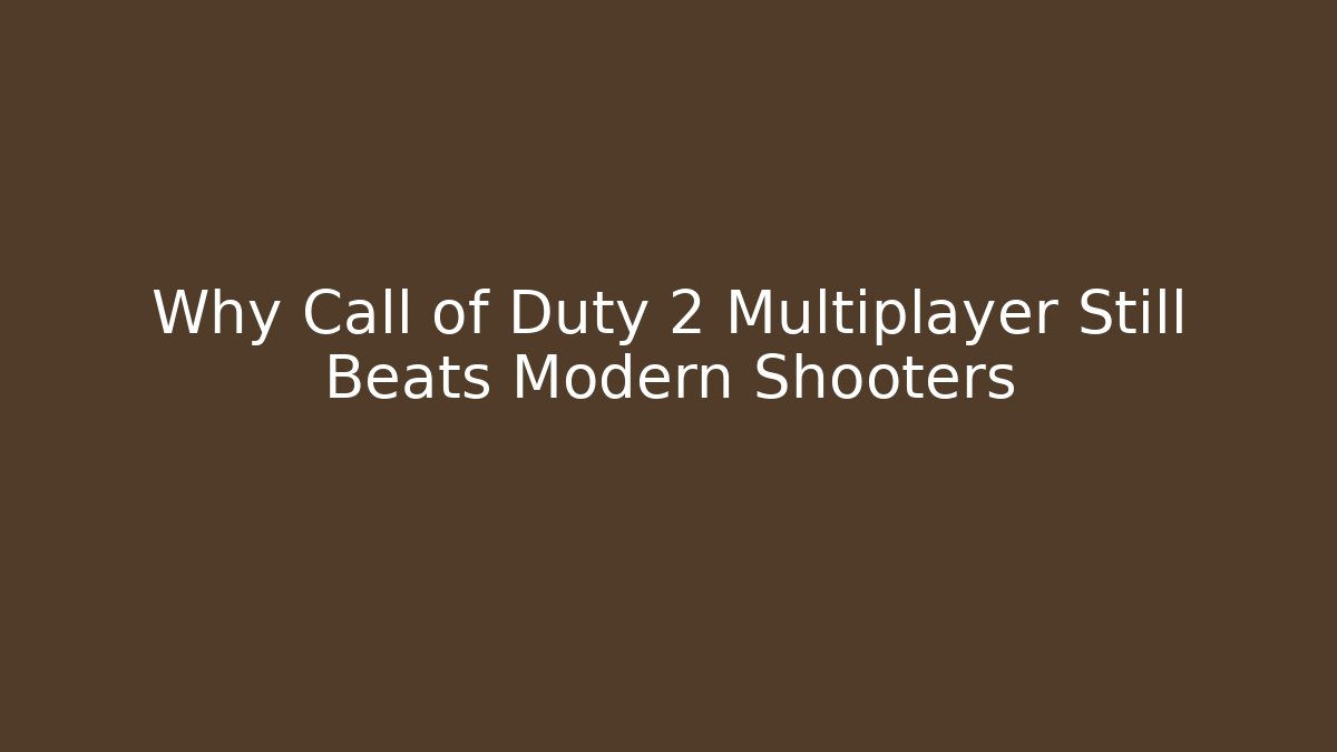 Why Call of Duty 2 Multiplayer Still Beats Modern Shooters