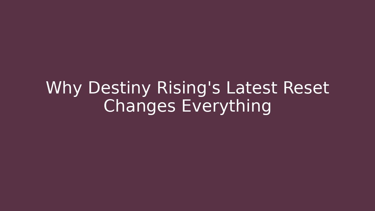 Why Destiny Rising's Latest Reset Changes Everything