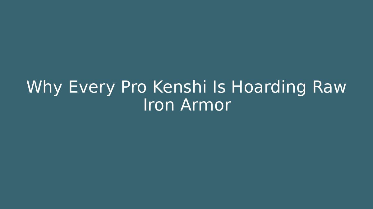 Why Every Pro Kenshi Is Hoarding Raw Iron Armor