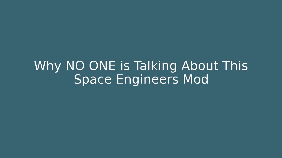 Why NO ONE is Talking About This Space Engineers Mod - Smart Esu