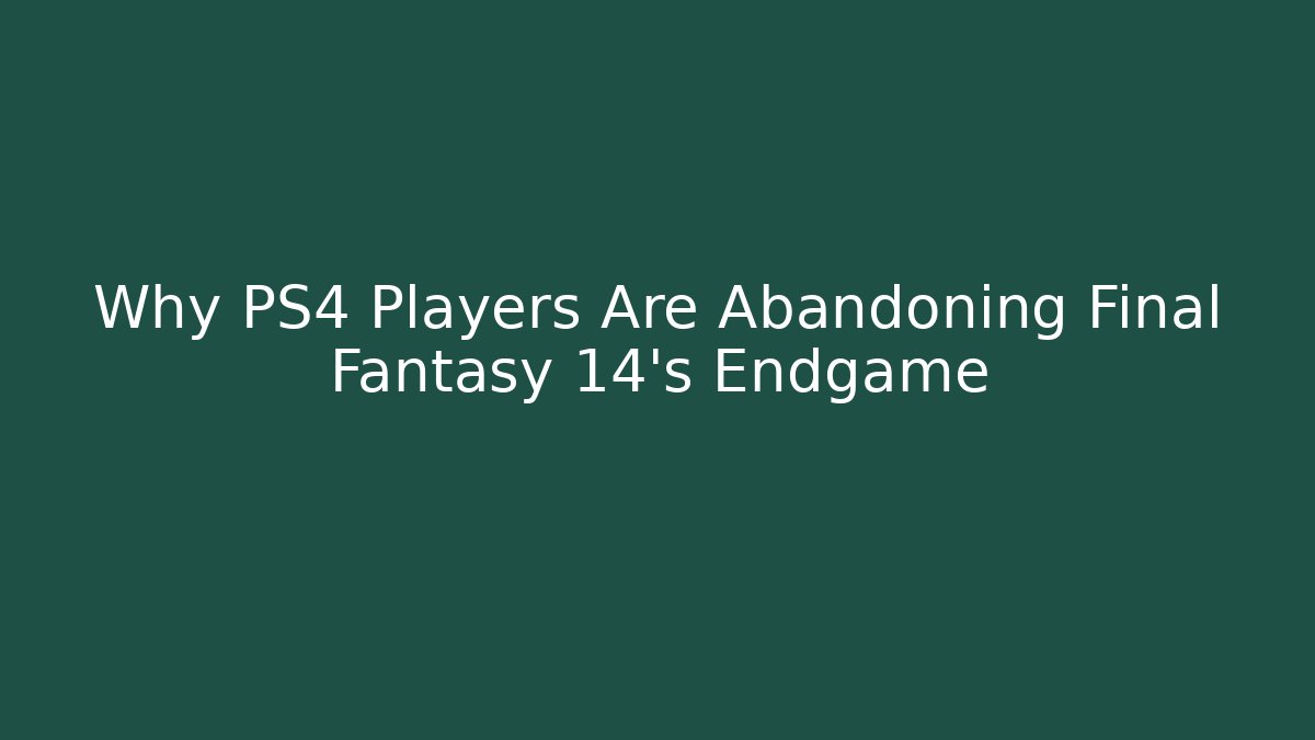Why PS4 Players Are Abandoning Final Fantasy 14's Endgame