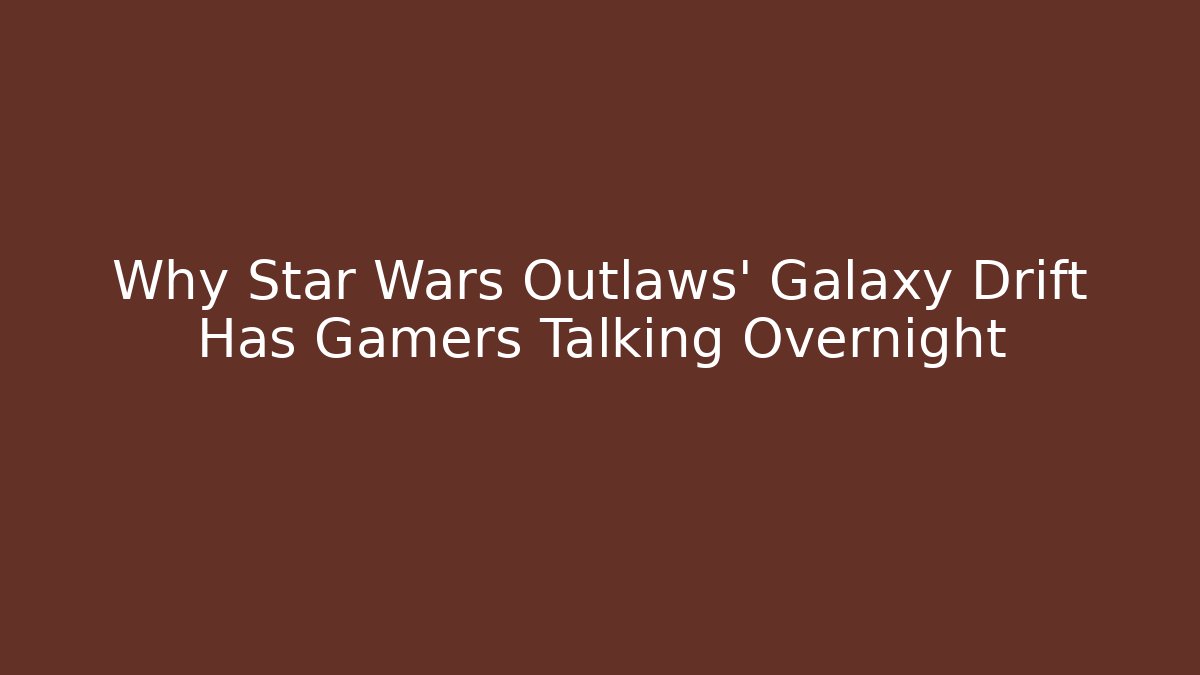 Why Star Wars Outlaws' Galaxy Drift Has Gamers Talking Overnight