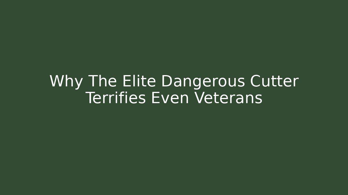 Why The Elite Dangerous Cutter Terrifies Even Veterans - Smart Esu