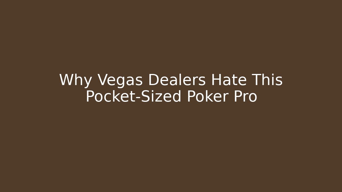 Why Vegas Dealers Hate This Pocket-Sized Poker Pro