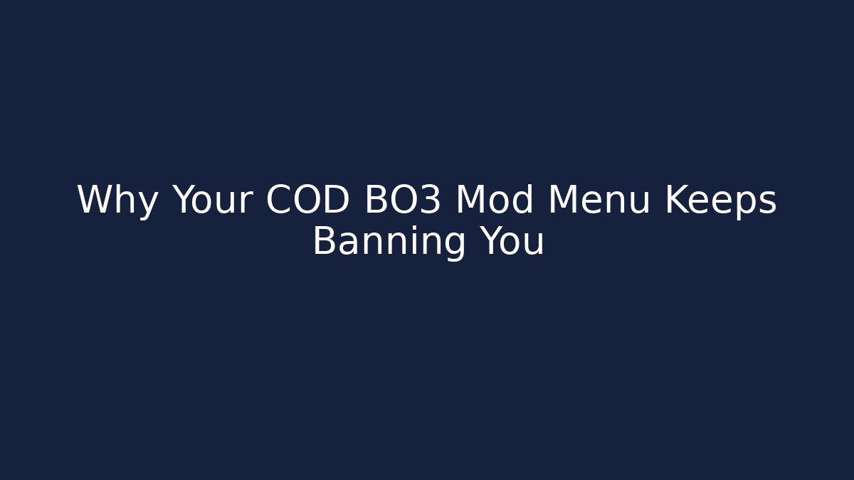 Why Your COD BO3 Mod Menu Keeps Banning You